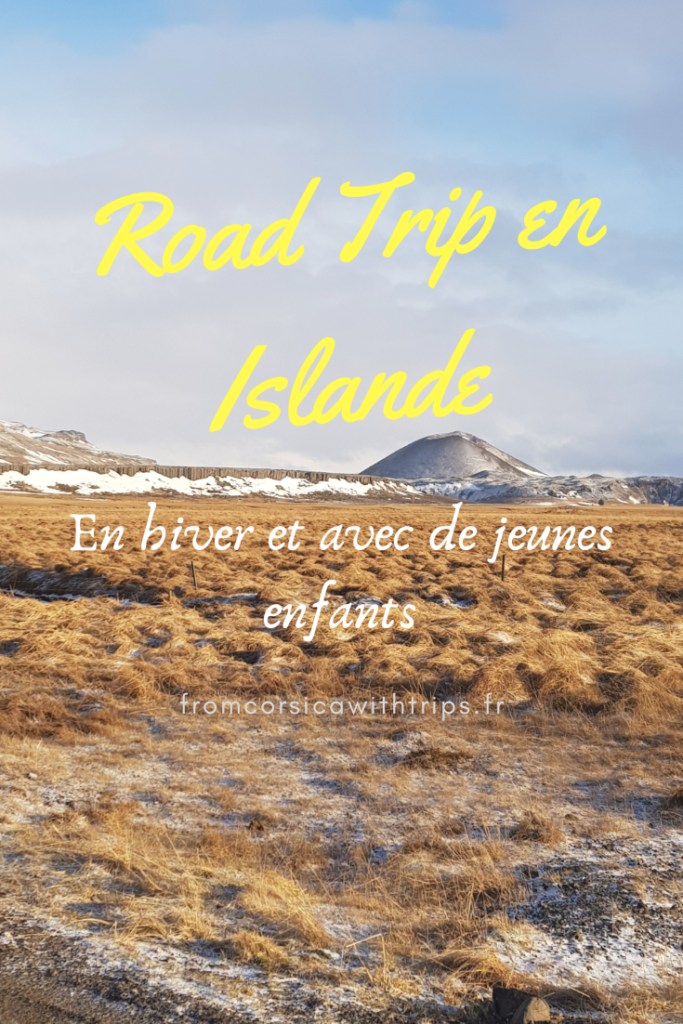 Road trip en Islande, en hiver avec de jeunes enfants. Préparer son voyage dans le cercle d'or et le Snaefellsnes 