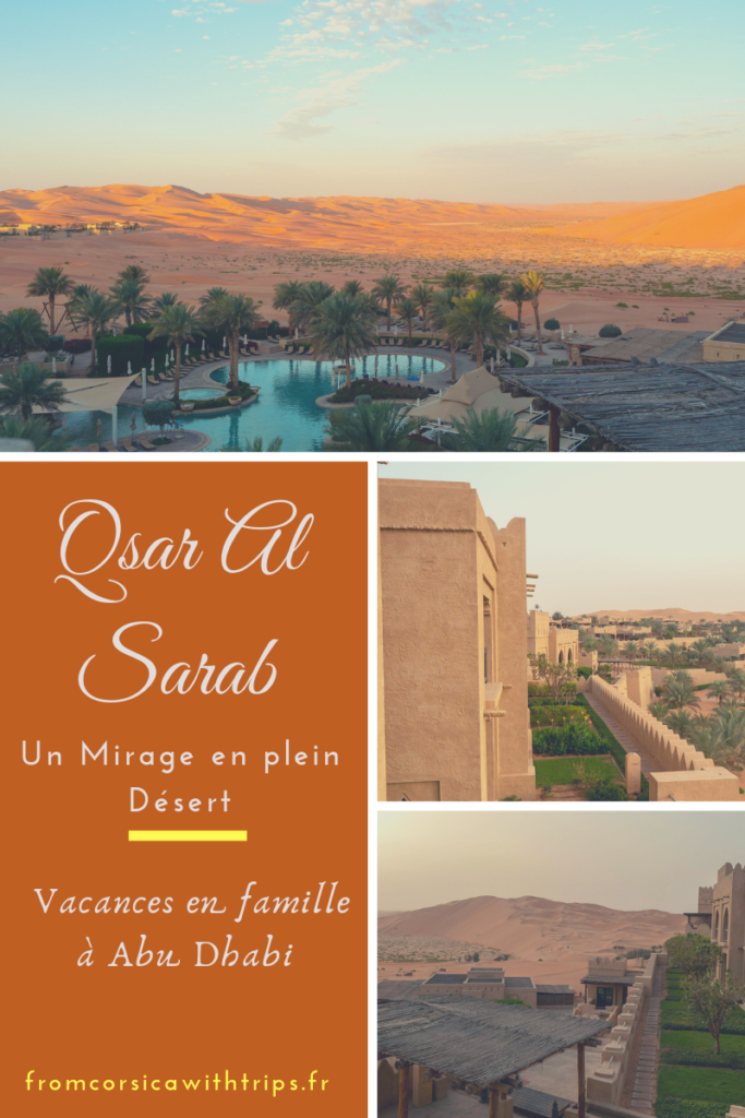 Vacances à Abu Dhabi en famille, le Qsar Al Sarab, hôtel d'exception au coeur du désert. 
