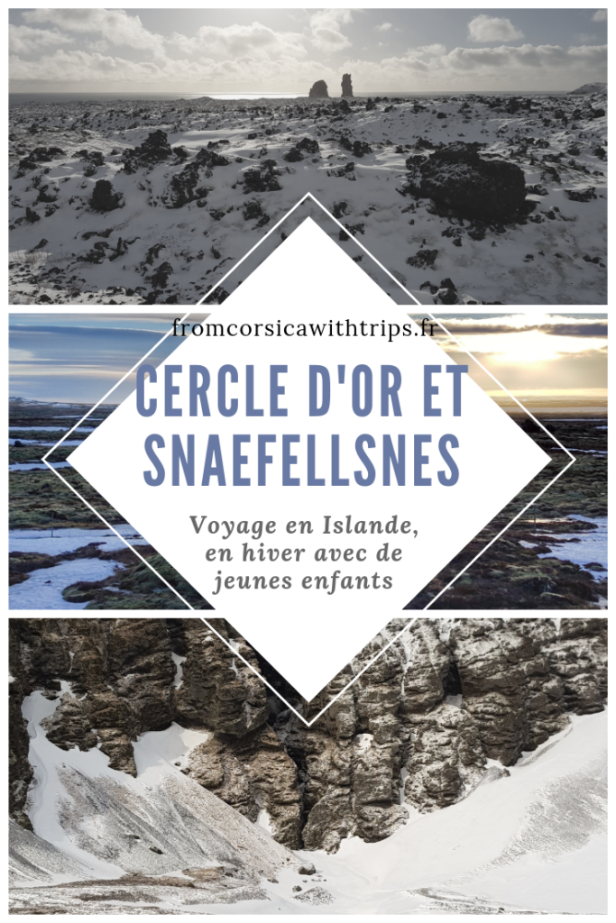Road trip en Islande : visiter le cercle d'or et le Snaefellsnes l'hiver avec de jeunes enfants. 