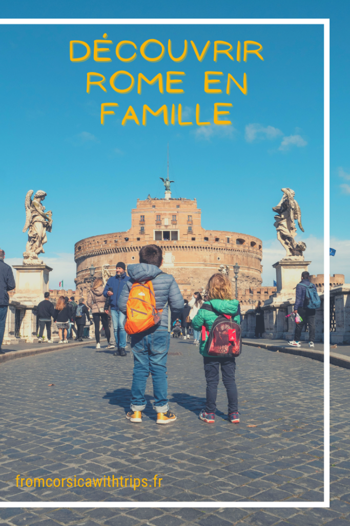 Découvrir Rome en famille : visites, activités, organisation