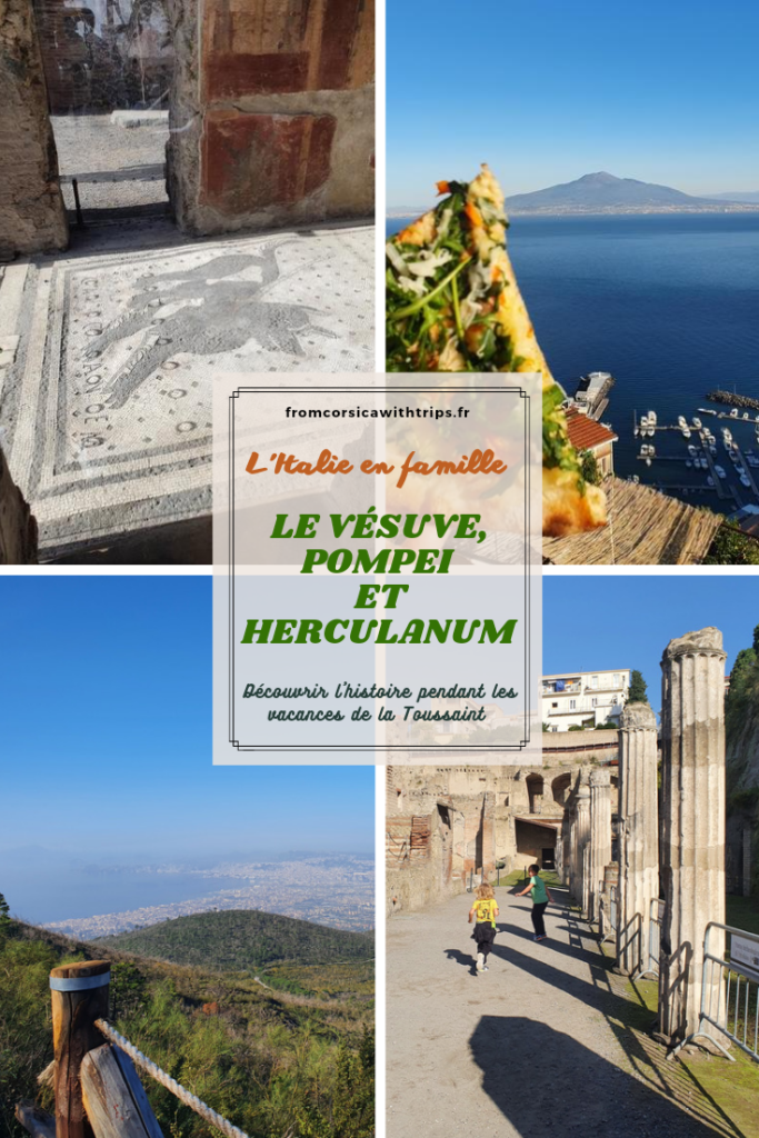 Voyage à Naples en famille : Pompéi, Vésuve, Herculanum