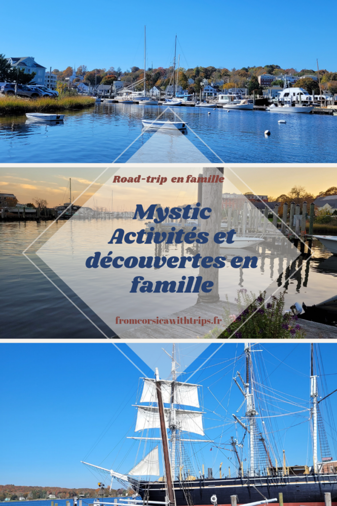Road-trip en Nouvelle Angleterre en famille : Mystic Connecticut